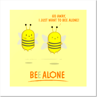 Bee Alone Posters and Art